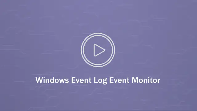 The words 'Windows Event Log Event Monitor' on a purple background with a play button overlay.